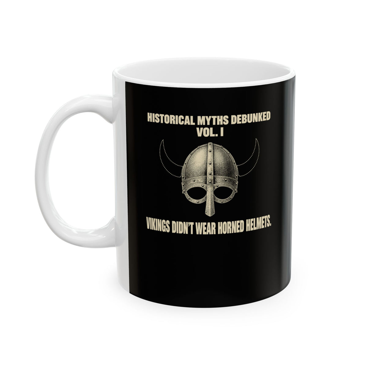 Historical Myths Debunked Vol I Viking Helmets Ceramic Mug, (11oz, 15oz)