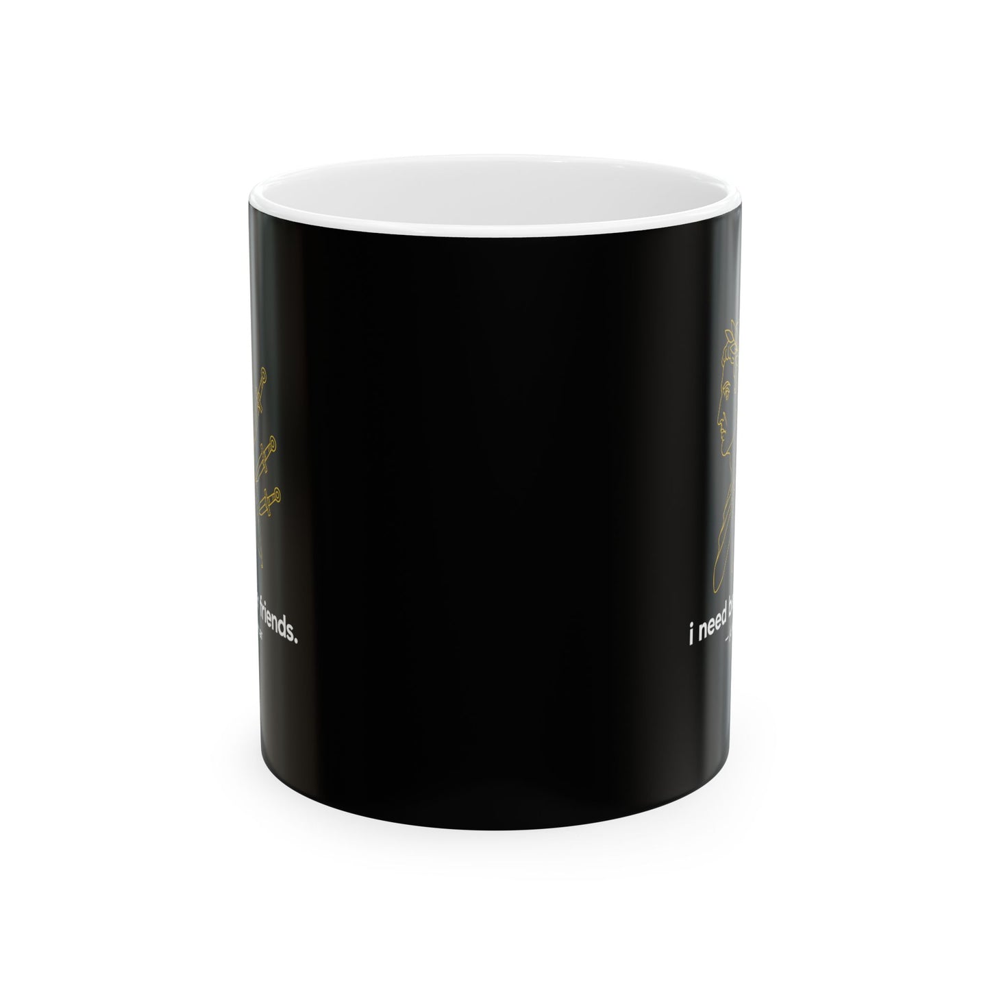 I Need Better Friends Julius Caesar Line Art Ceramic Mug, (11oz, 15oz)