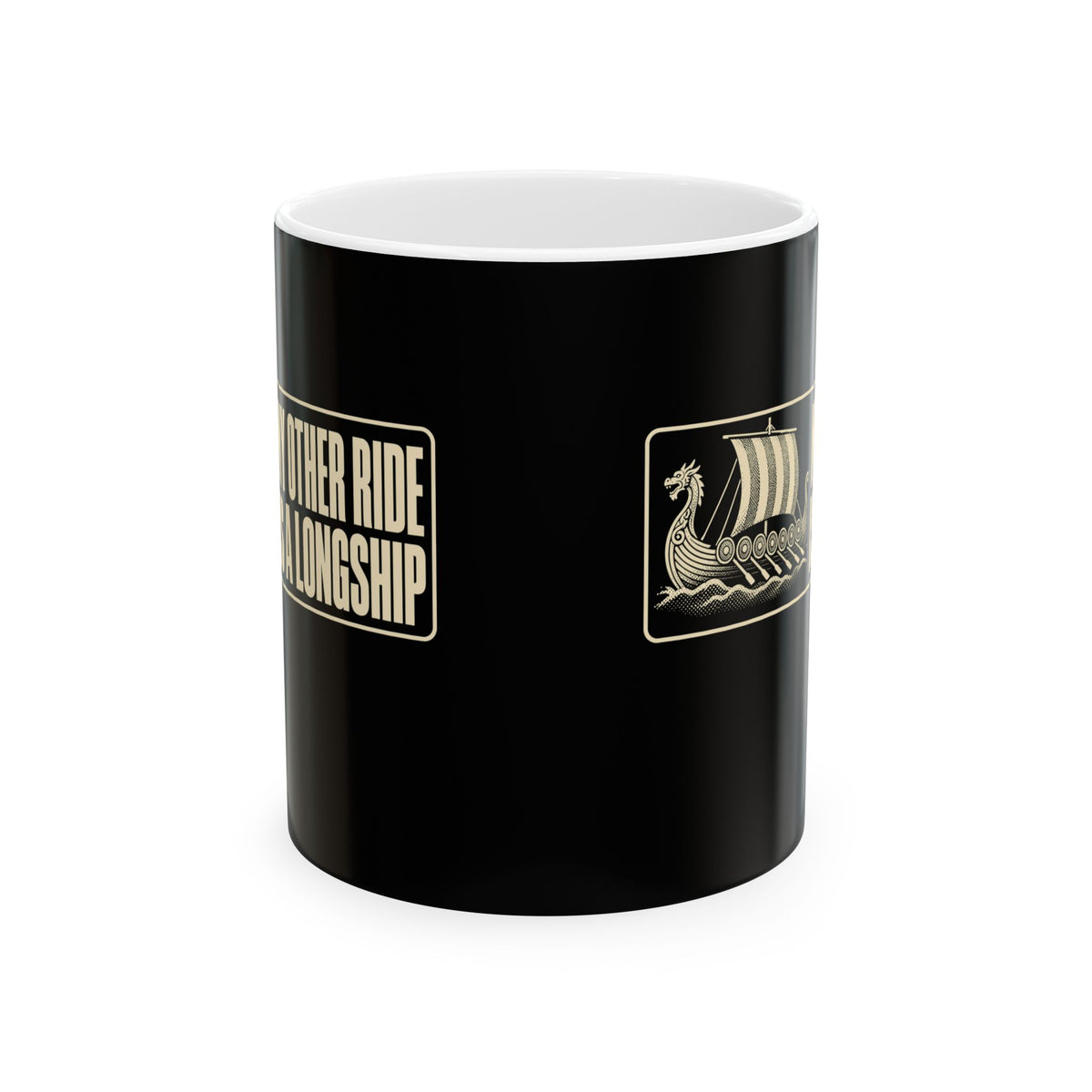 Longship My Other Ride Ceramic Mug, (11oz, 15oz)