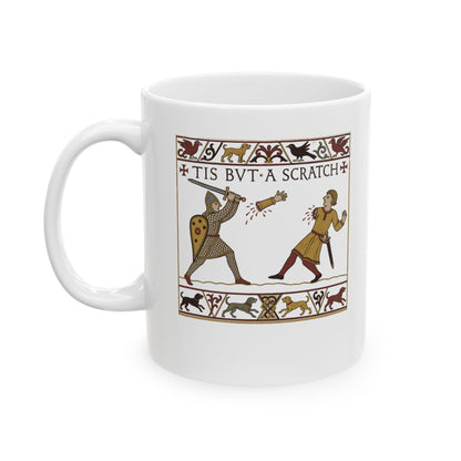 Tis But A Scratch Tapestry Ceramic Mug, (11oz, 15oz)