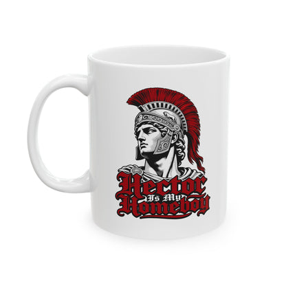 Hector is my Homeboy Ceramic Mug, (11oz, 15oz)