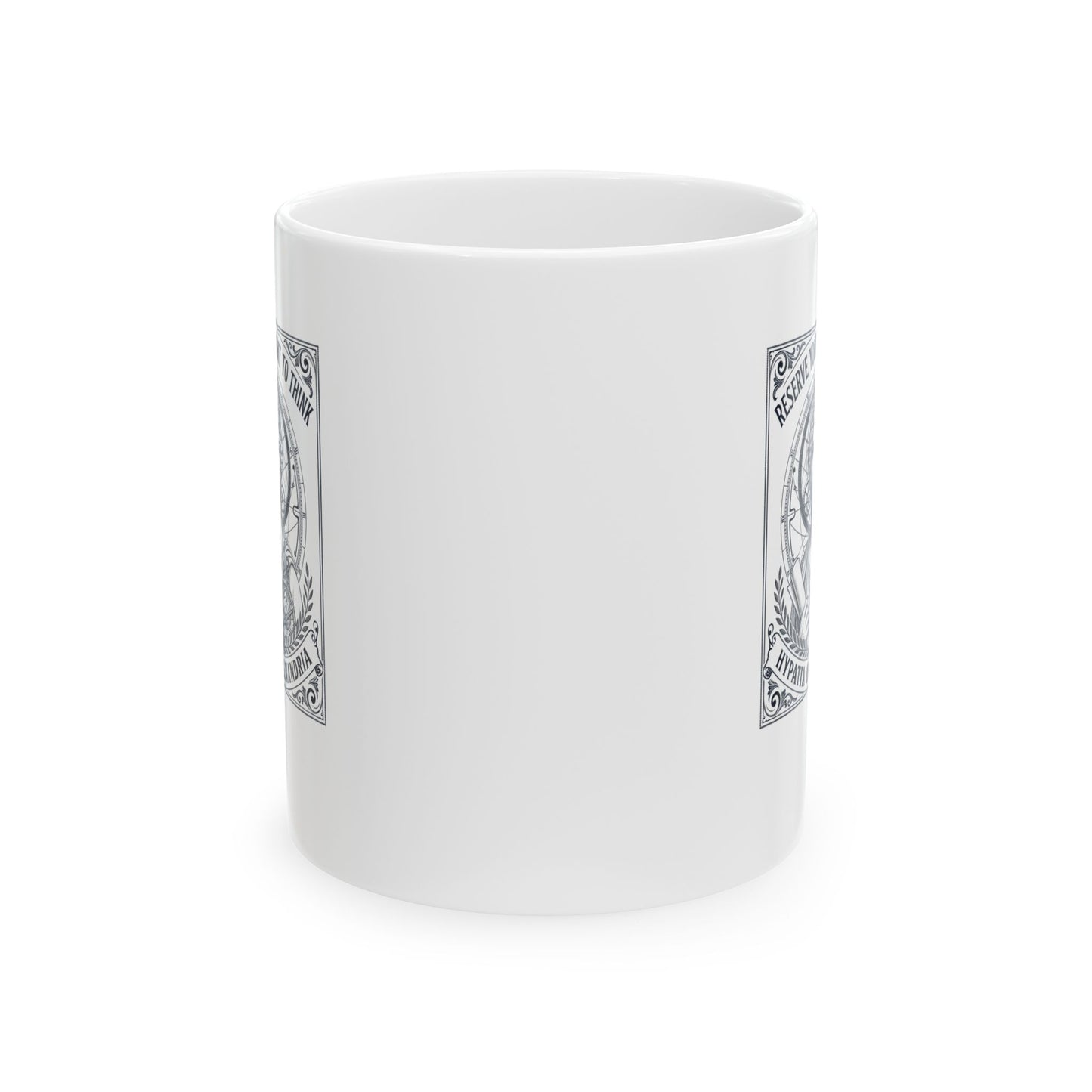 Hypatia of Alexandria Reserve Right to Think Ceramic Mug, (11oz, 15oz)