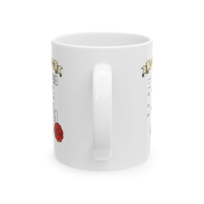 Turned into a Newt but Got Better Ceramic Mug, (11oz, 15oz)