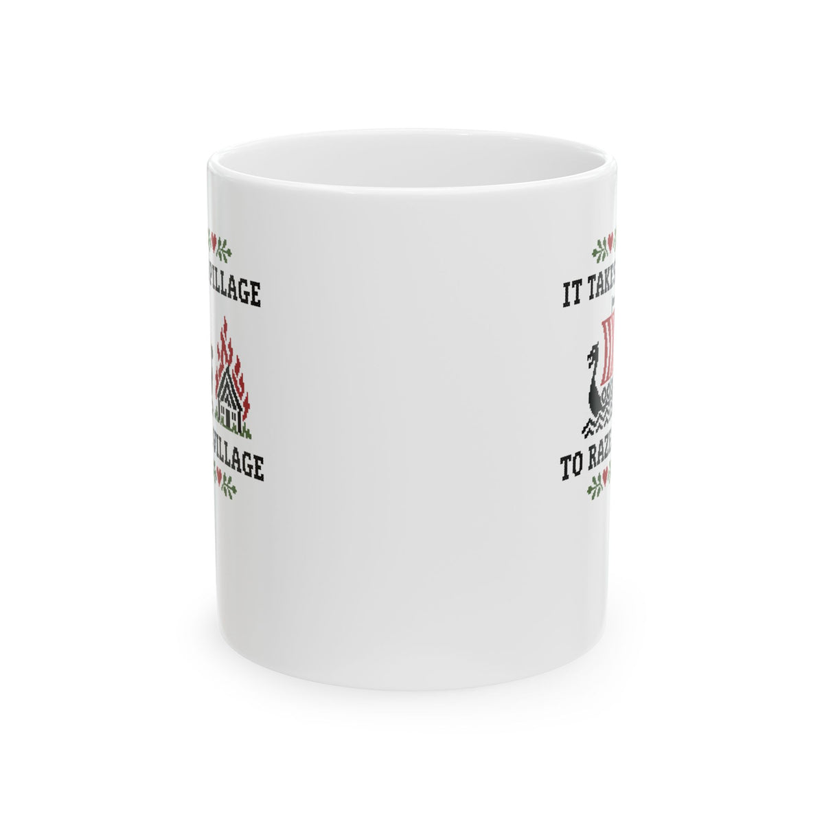 It Takes a Pillage to Raze a Village Cross Stitch Ceramic Mug, (11oz, 15oz)
