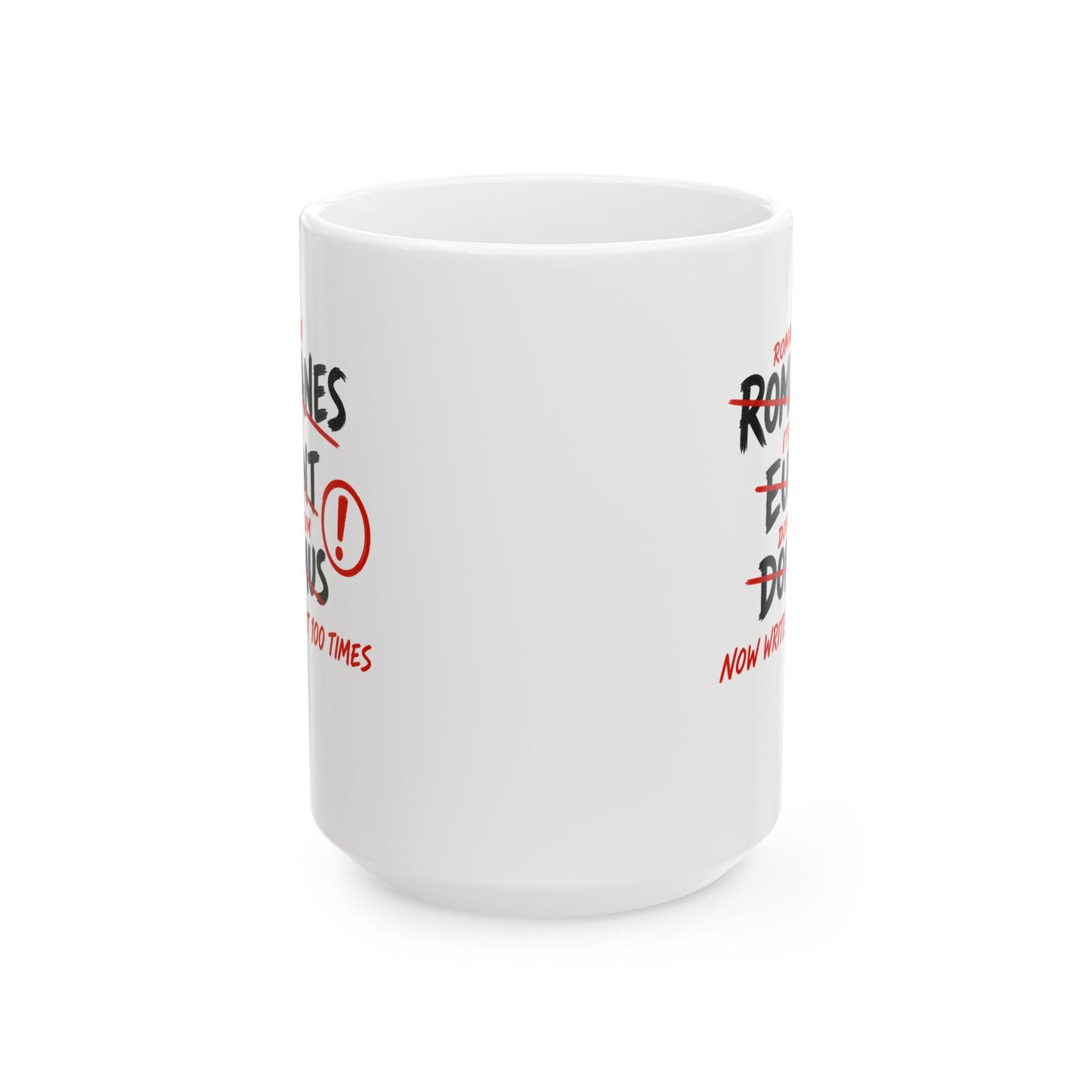 Romans Go Home Brian Graffiti Ceramic Mug, (11oz, 15oz)