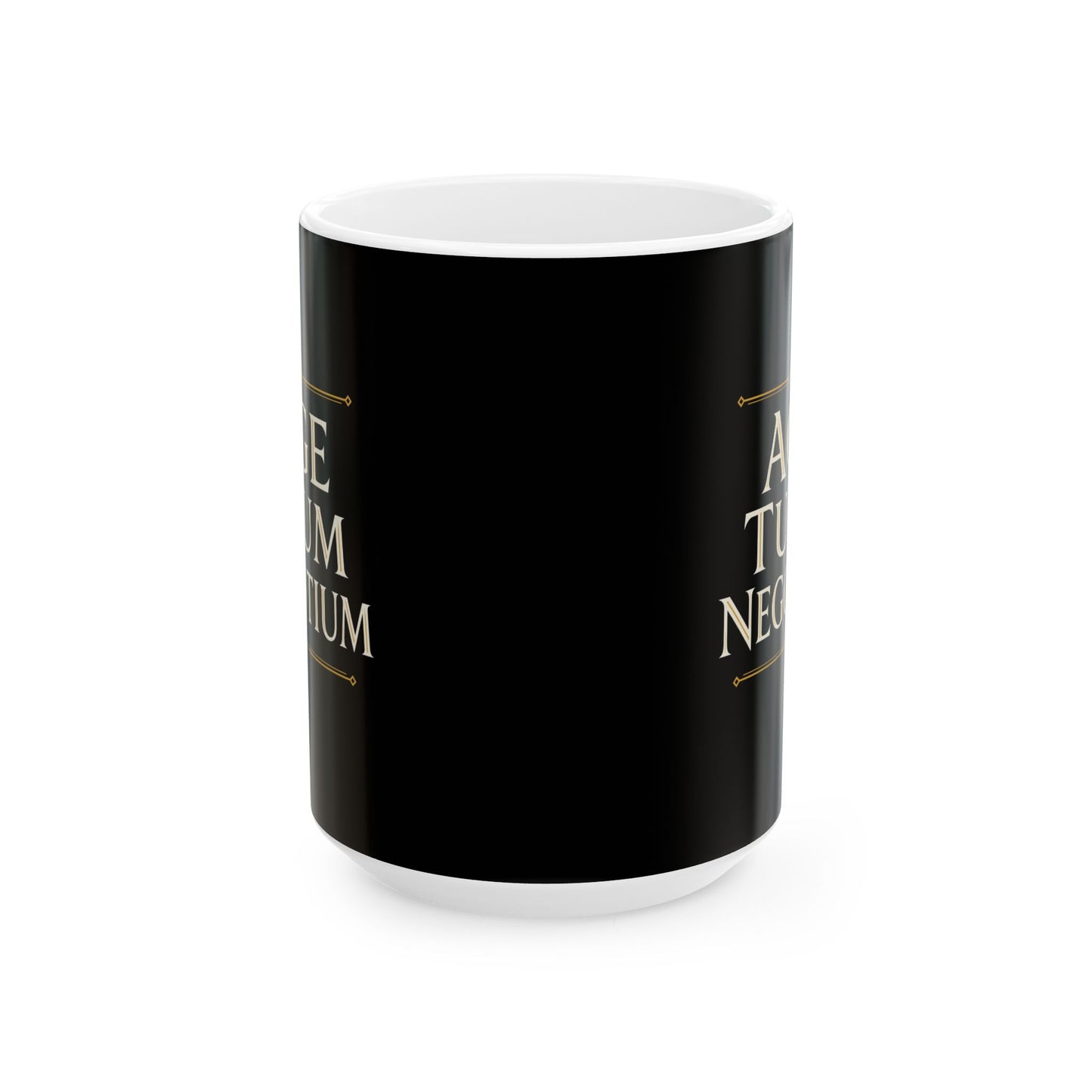 Age Tuum Negotium Mind Your Business Latin Ceramic Mug, (11oz, 15oz)