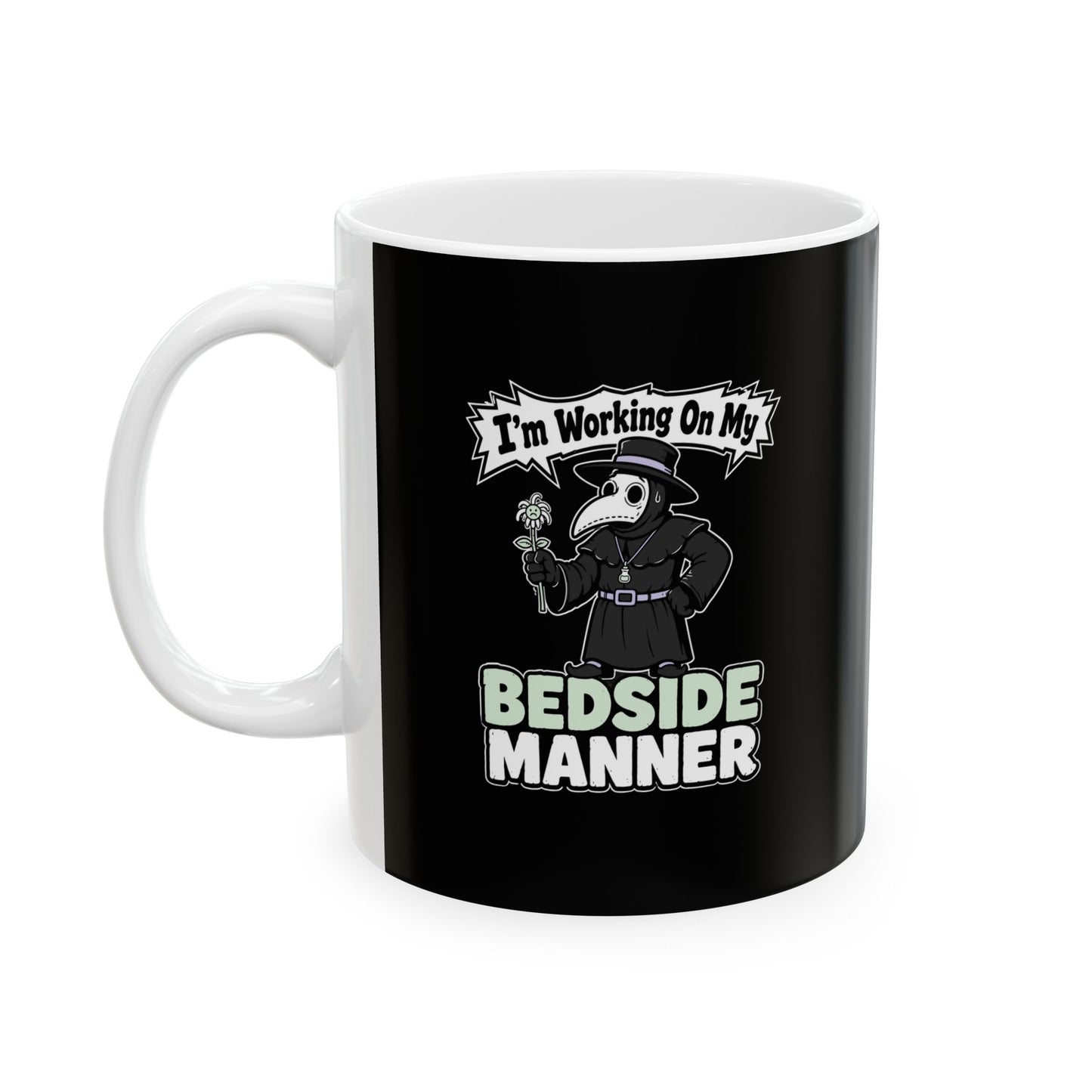 Plague Doctor Working on Bedside Manner Ceramic Mug, (11oz, 15oz)