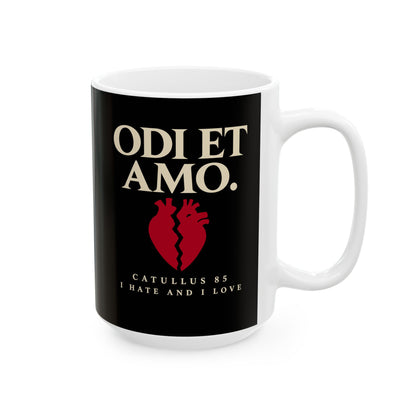 Catullus 85 Odi et Amo Ceramic Mug, (11oz, 15oz)