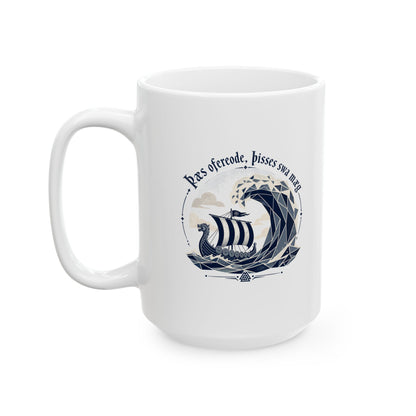 This Too Shall Pass Old English Longboat Ceramic Mug, (11oz, 15oz)