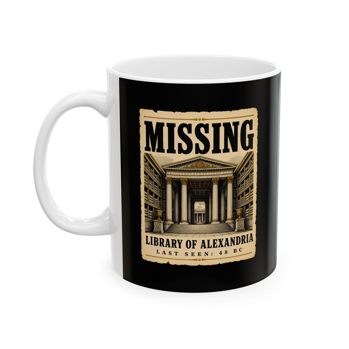 Missing Library of Alexandria Poster Ceramic Mug, (11oz, 15oz)