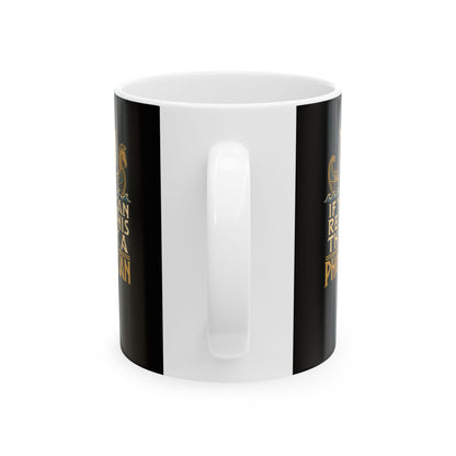 If You Can Read Thank a Phoenician Ceramic Mug, (11oz, 15oz)