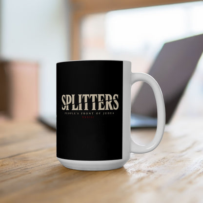 Splitters Fractured Inscription Ceramic Mug, (11oz, 15oz)