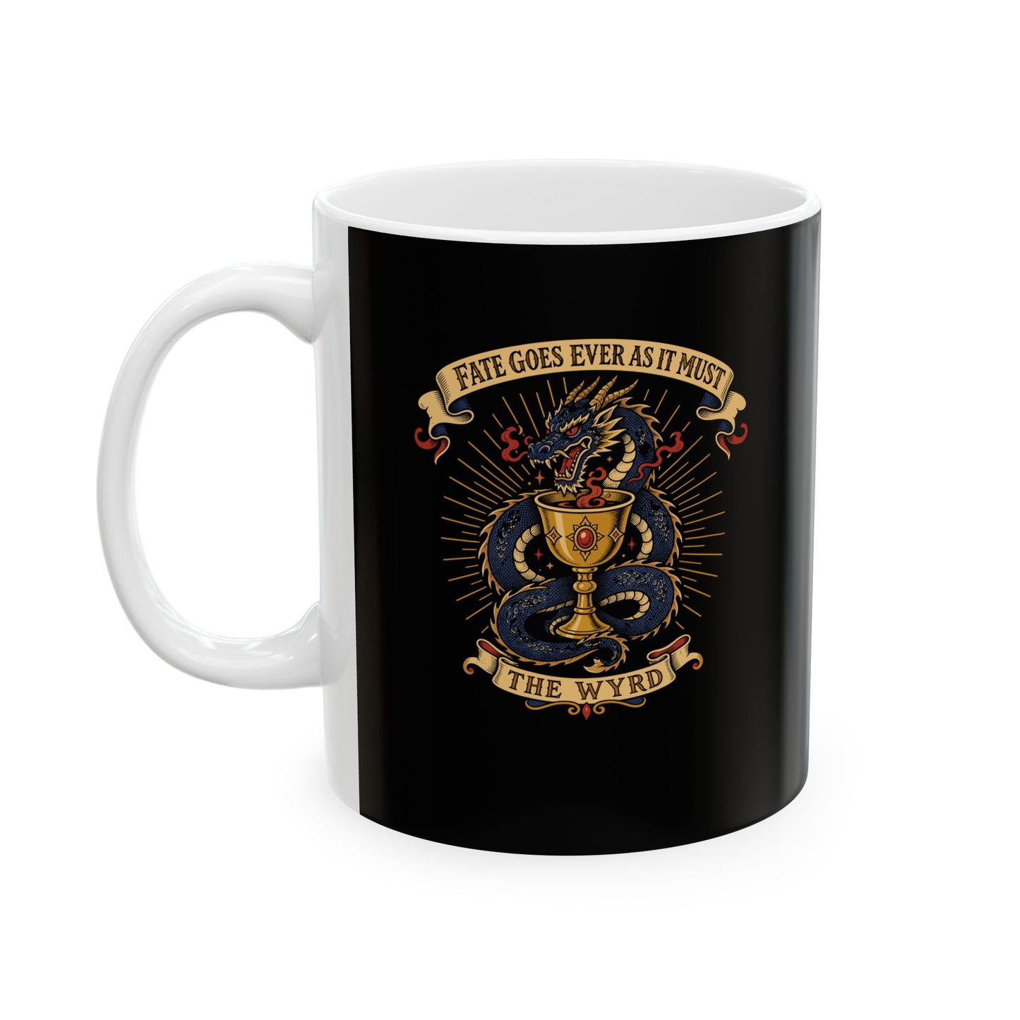 Fate Goes As Must The Wyrd Ceramic Mug, (11oz, 15oz)