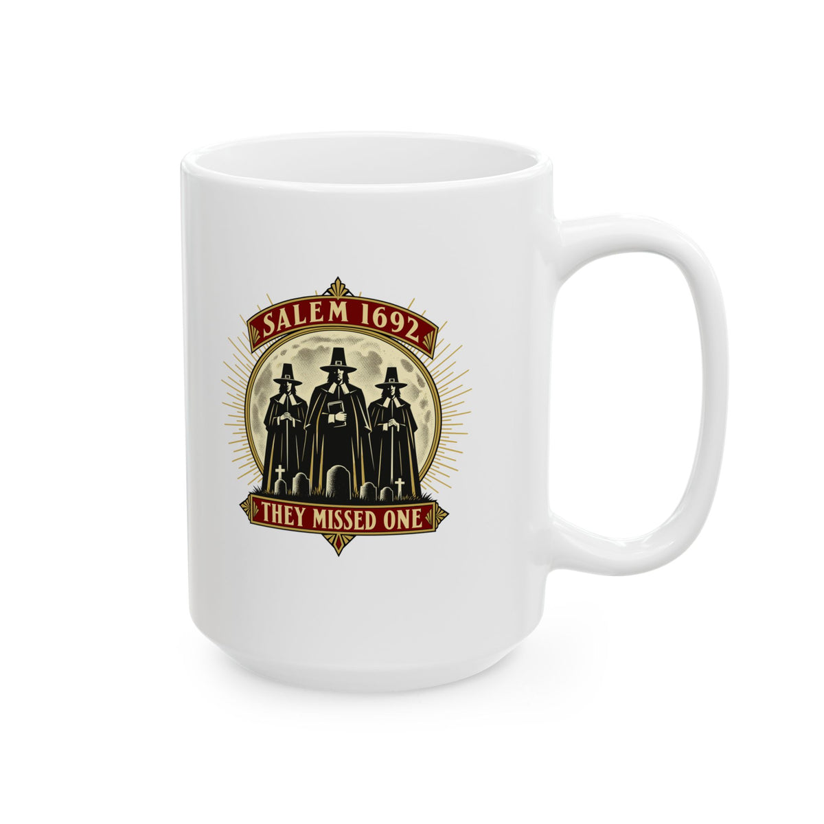Salem 1692 They Missed One - Light Ceramic Mug, (11oz, 15oz)