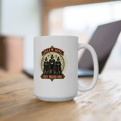 Salem 1692 They Missed One - Light Ceramic Mug, (11oz, 15oz)