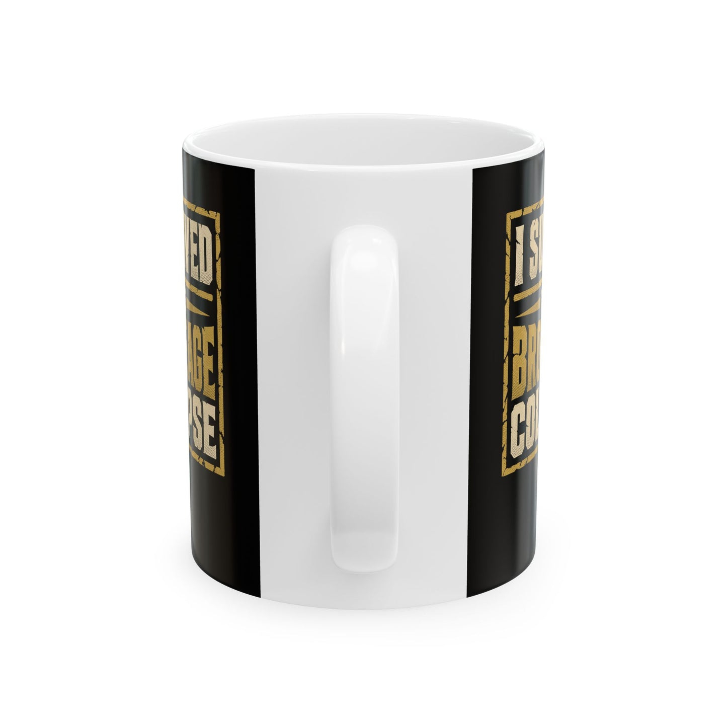 I Survived the Bronze Age Collapse Ceramic Mug, (11oz, 15oz)