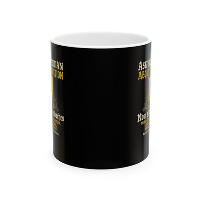 Ask Your Physician About Trepanation Ceramic Mug, (11oz, 15oz)