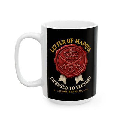Letter of Marque Licensed to Plunder Ceramic Mug, (11oz, 15oz)