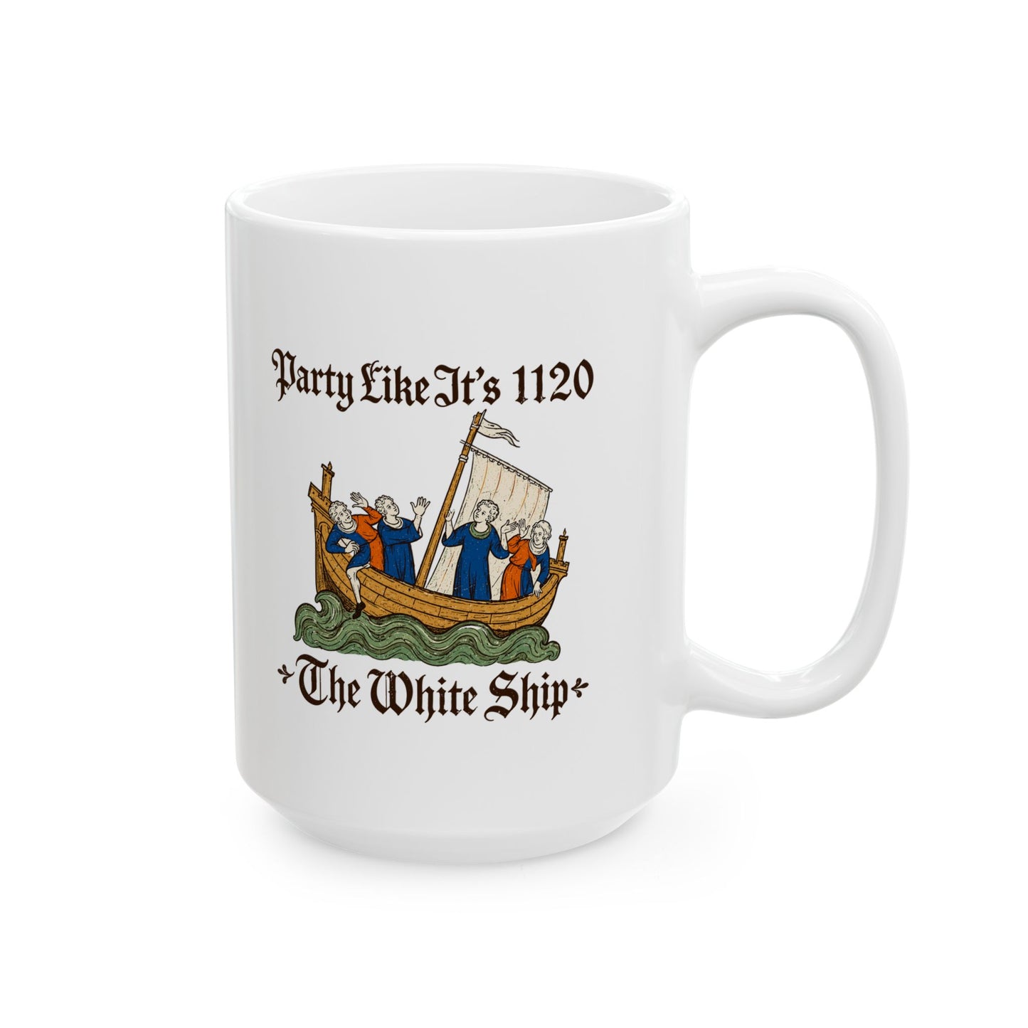 White Ship Party Like It's 1120 Ceramic Mug, (11oz, 15oz)
