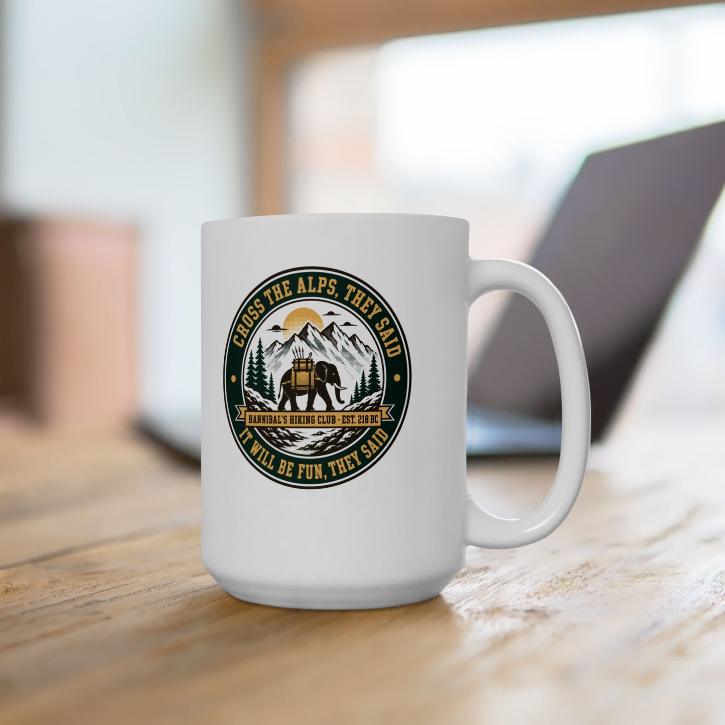 Badge Style Cross the Alps They Said Elephant Ceramic Mug, (11oz, 15oz)