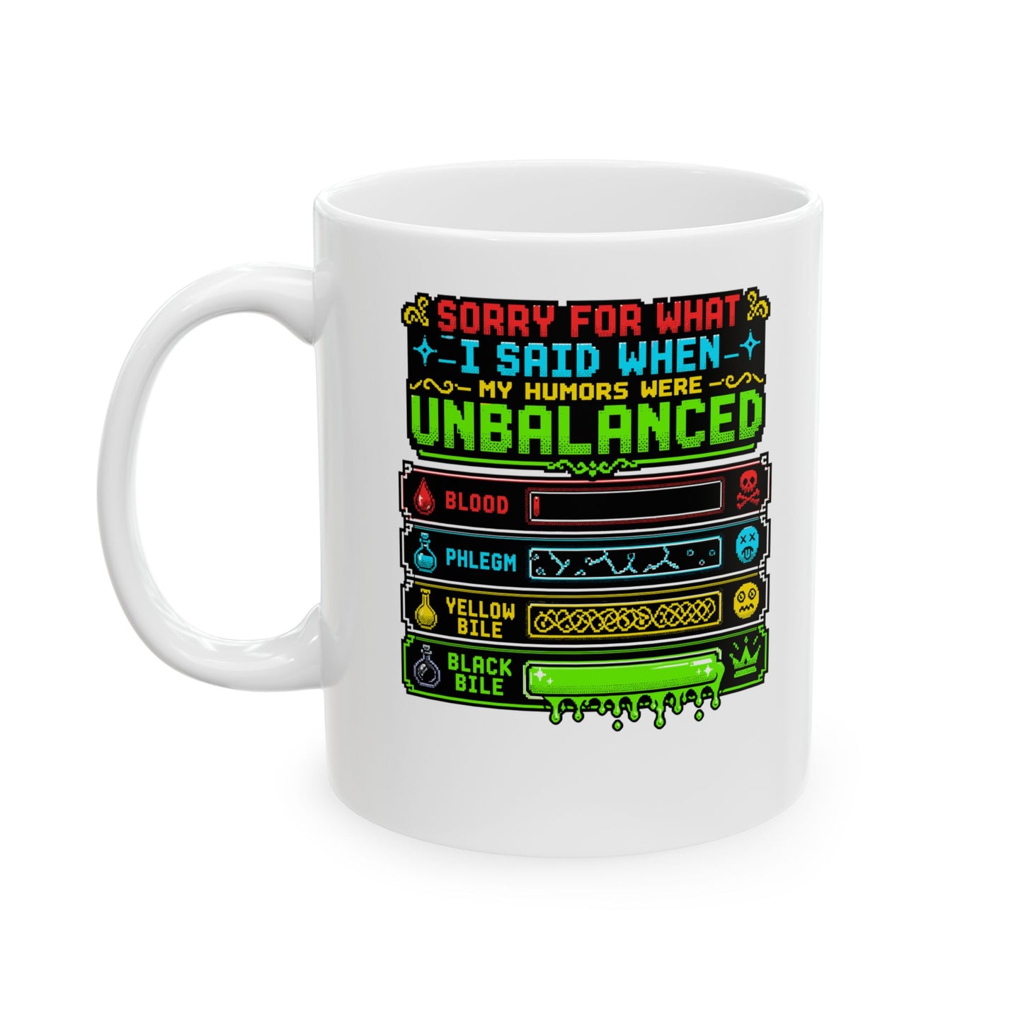 8 Bit Sorry for What I Said Humors Ceramic Mug, (11oz, 15oz)