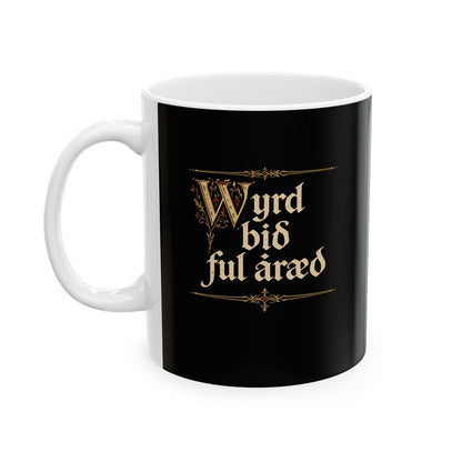 Old English Settled in Truth is Fate Wanderer Ceramic Mug, (11oz, 15oz)