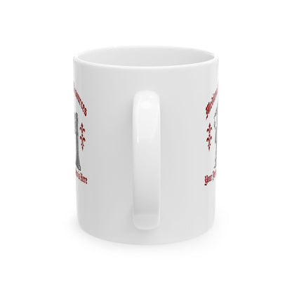 Vlad the Impaler First of All I'm a Delight Ceramic Mug, (11oz, 15oz)