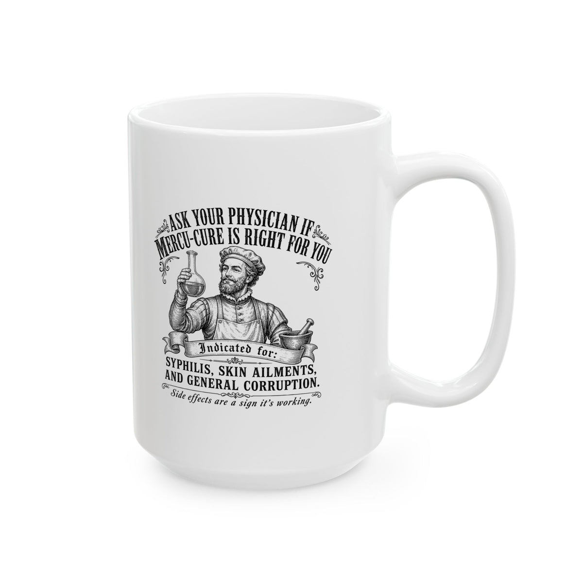 Mercury Cure Renaissance Pharma Ad Ceramic Mug, (11oz, 15oz)