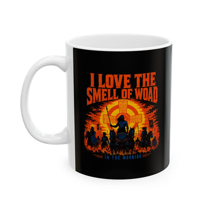 I Love the Smell of Woad Ceramic Mug, (11oz, 15oz)