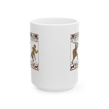 Tis But A Scratch Tapestry Ceramic Mug, (11oz, 15oz)