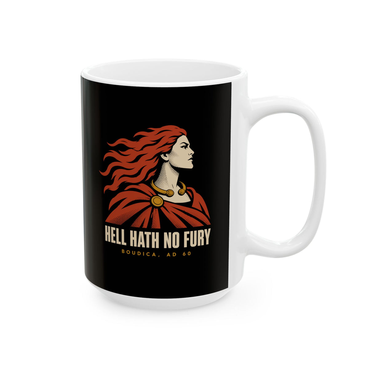 Boudica Hell Hath No Fury Flat Vector Ceramic Mug, (11oz, 15oz)