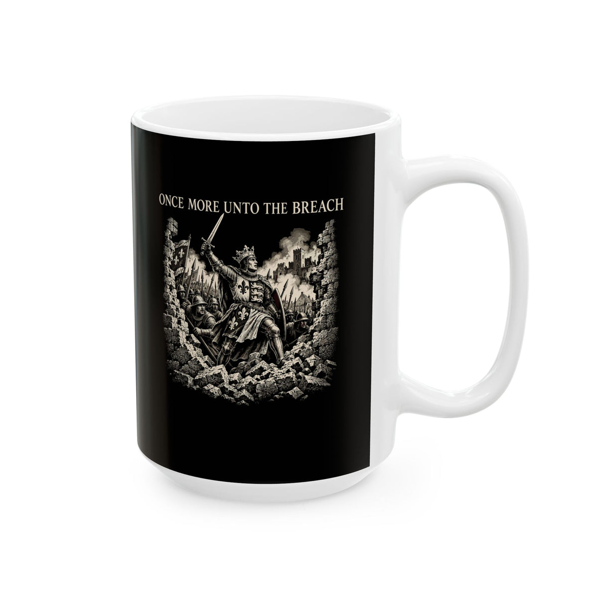 Henry V Unto The Breach Engraving Ceramic Mug, (11oz, 15oz)