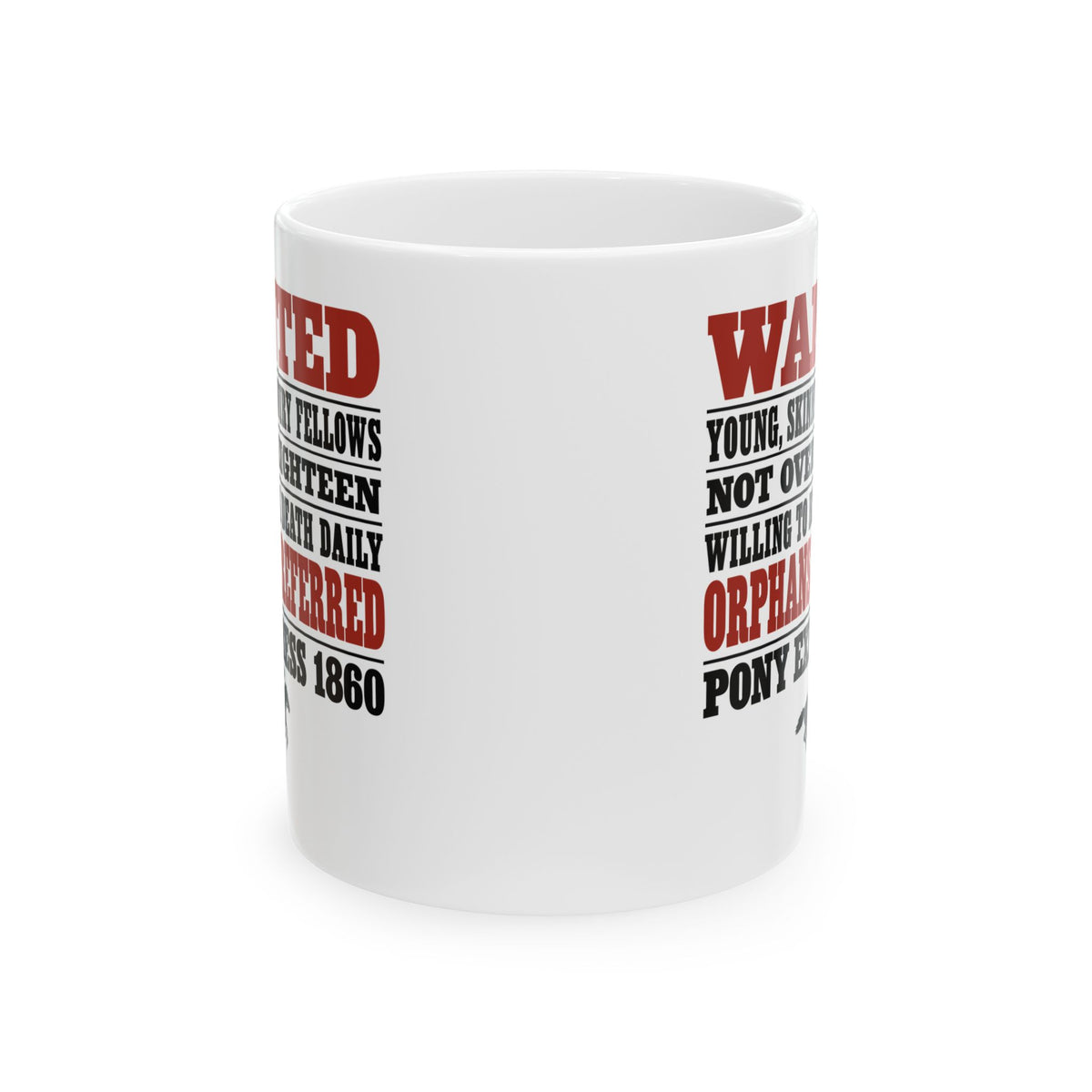 Pony Express 1860 Orphans Preferred Ceramic Mug, (11oz, 15oz)