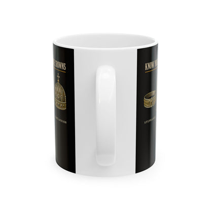 Know Your Byzantine Crowns Ceramic Mug, (11oz, 15oz)