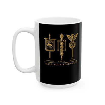 Raise Your Roman Standards Ceramic Mug, (11oz, 15oz)