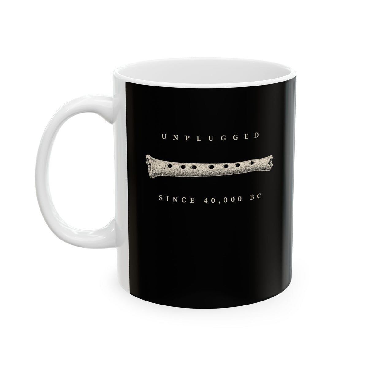 Unplugged Since 40,000 BC Hohle Fels Flute Ceramic Mug, (11oz, 15oz)