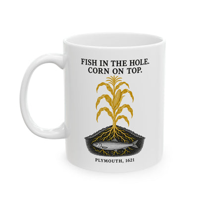 Fish in the Hole Corn on Top Ceramic Mug, (11oz, 15oz)