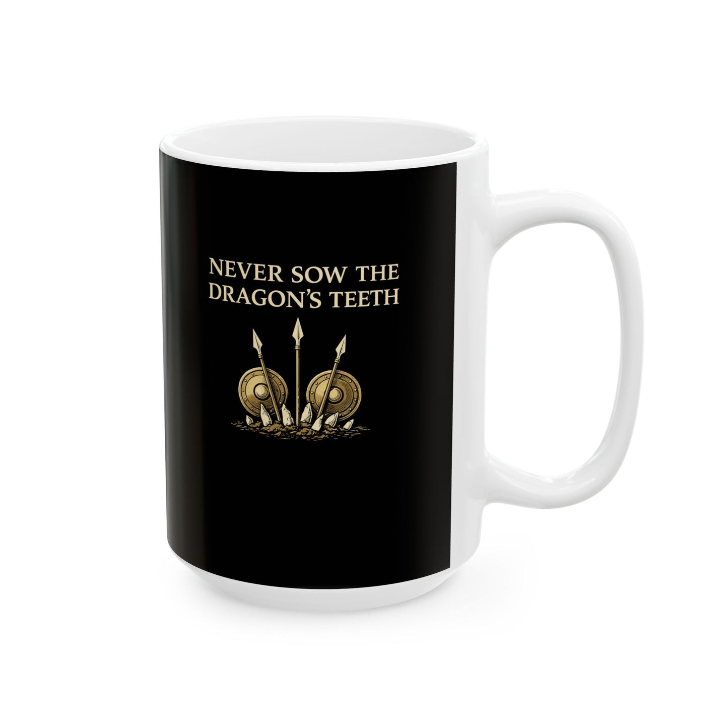 Cadma Never Sow Dragon Teeth Ceramic Mug, (11oz, 15oz)