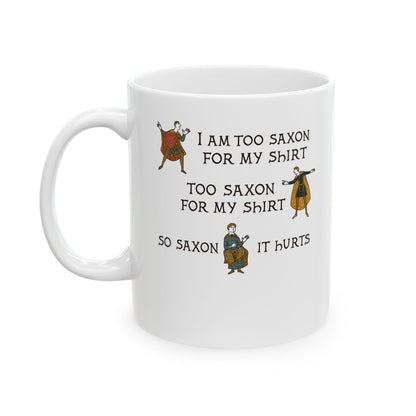 Too Saxon for Shirt Bayeux Tapestry Meme Ceramic Mug, (11oz, 15oz)