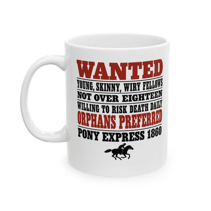 Pony Express 1860 Orphans Preferred Ceramic Mug, (11oz, 15oz)