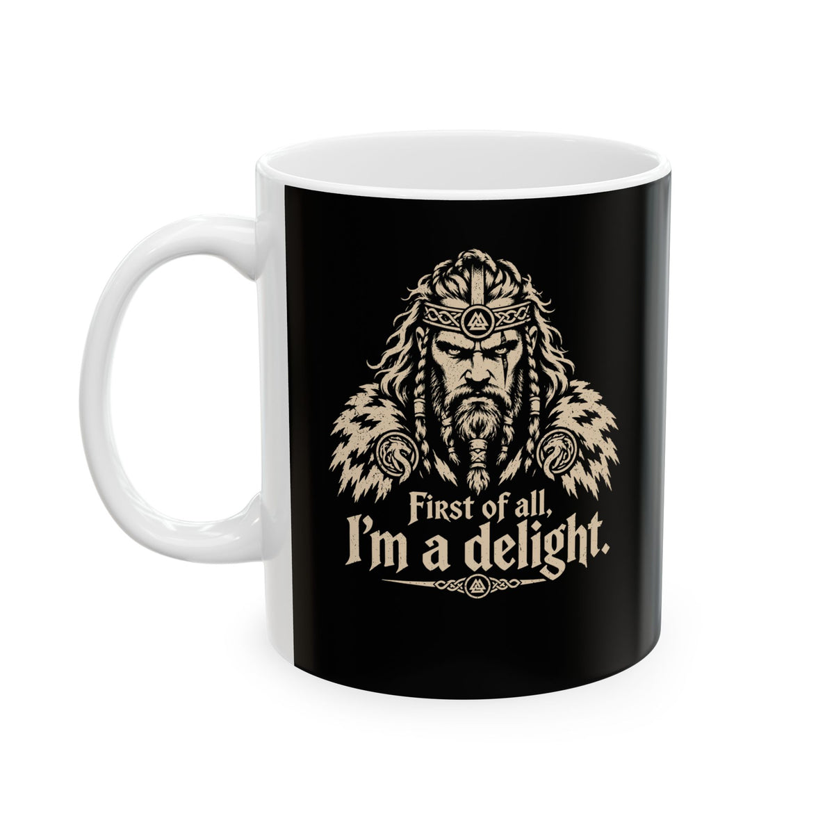 Viking First of All I'm a Delight Ceramic Mug, (11oz, 15oz)