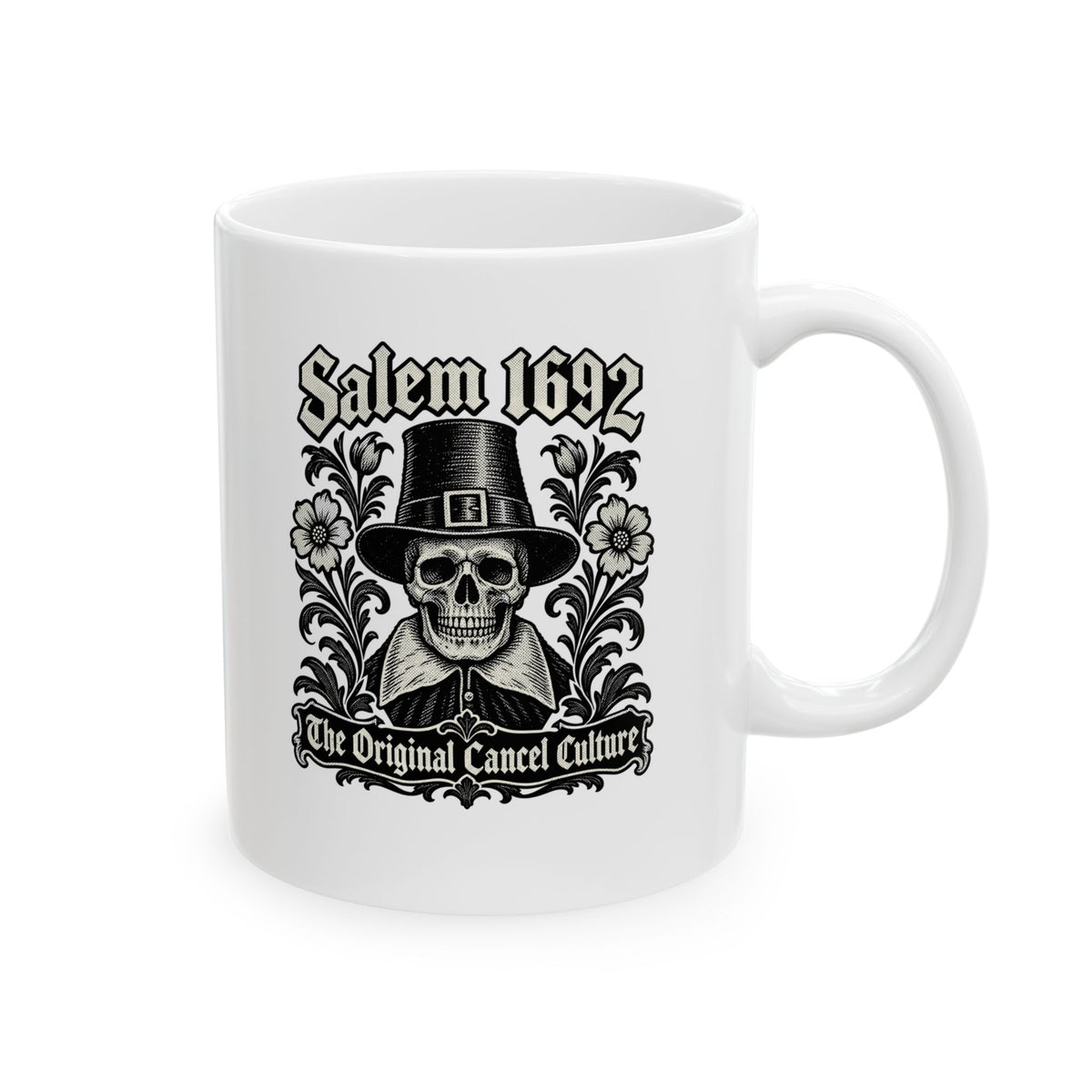 Salem 1692 The Original Cancel Culture Ceramic Mug, (11oz, 15oz)