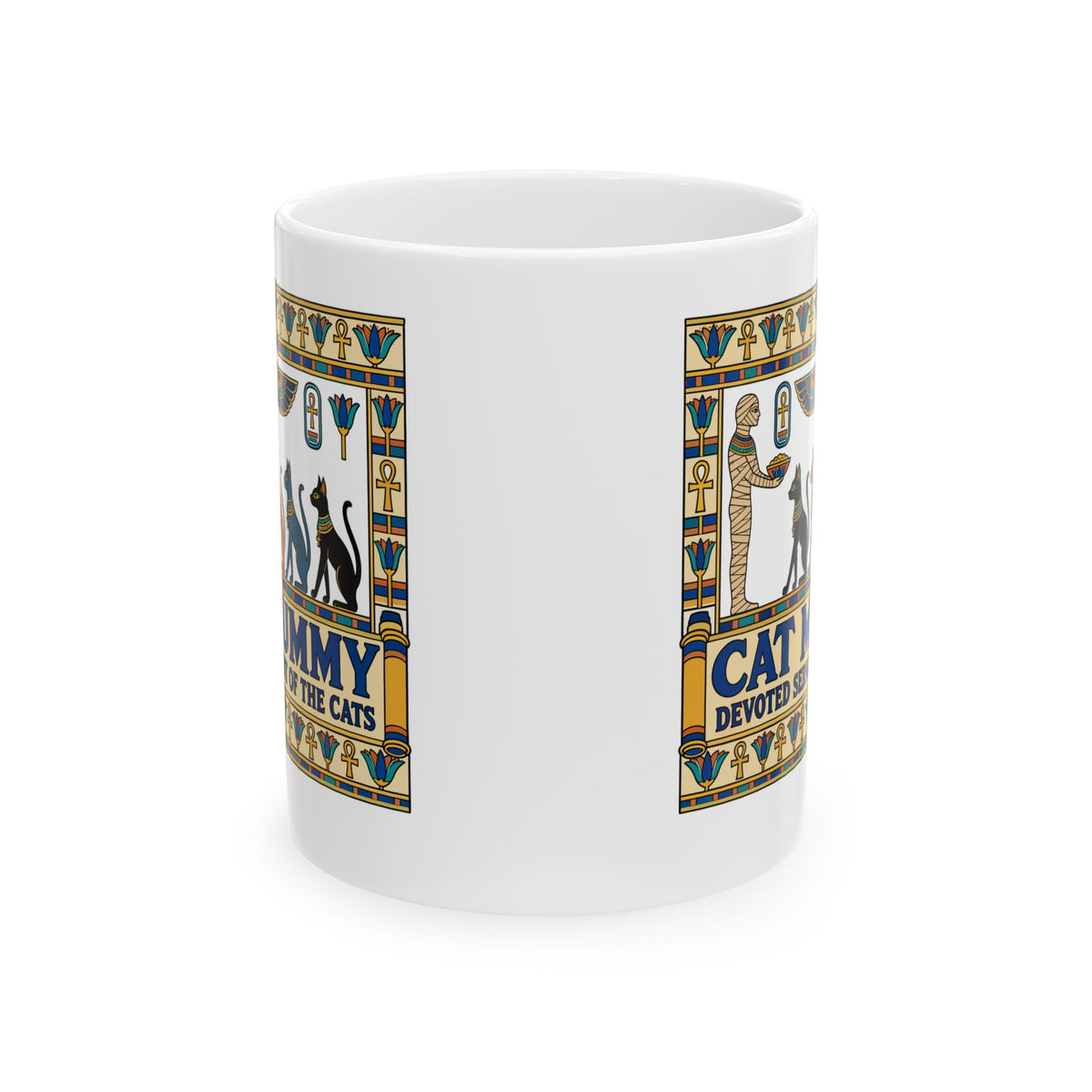 Cat Mummy Devoted Servant of the Cats Ceramic Mug, (11oz, 15oz)
