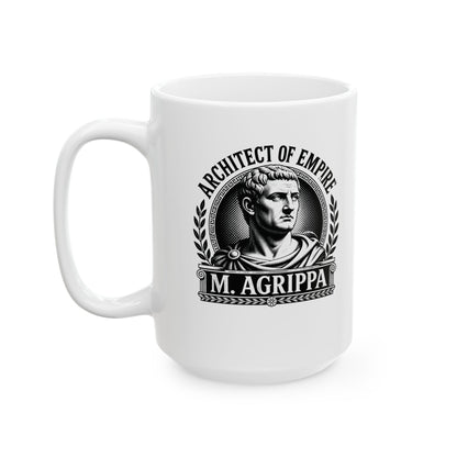 Marcus Agrippa Architect of Empire Ceramic Mug, (11oz, 15oz)