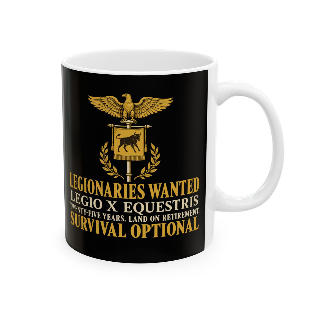 Legionaries Wanted Legio X Ceramic Mug, (11oz, 15oz)