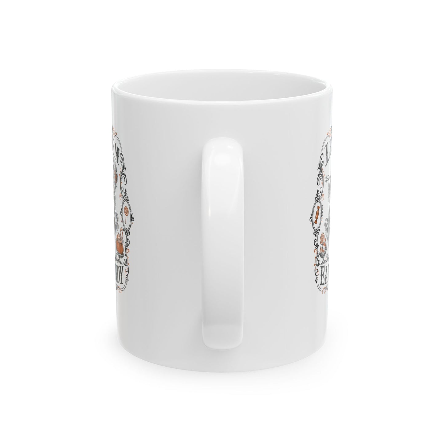 Marie Antoinette Let Them Eat Candy Ceramic Mug, (11oz, 15oz)