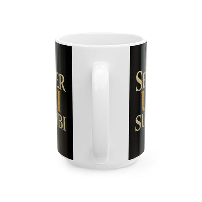 Ubi Sub Ubi Wear Underwear  Ceramic Mug, (11oz, 15oz)