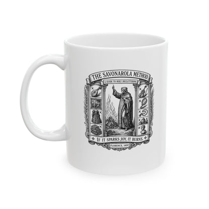 Savonarola Method to Holy Decluttering Ceramic Mug, (11oz, 15oz)