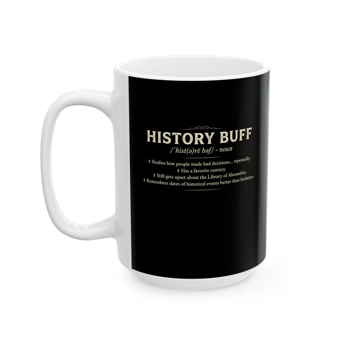 History Buff Definition Ceramic Mug, (11oz, 15oz)