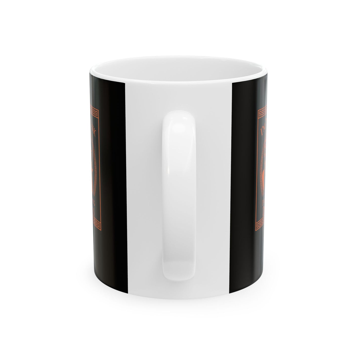 I'm Not Drunk Worshiping Dionysus Ceramic Mug, (11oz, 15oz)